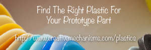Find The Right Plastic For Your Prototype Part